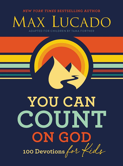 You Can Count on God: 100 Devotions for Kids - MPHOnline.com