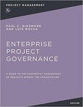 Enterprise Project Governance: A Guide to the Successful Management of Projects Across the Organization - MPHOnline.com