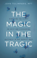 The Magic in the Tragic - MPHOnline.com