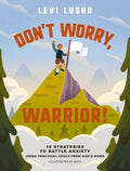 Don't Worry, Warrior! (HC) - MPHOnline.com