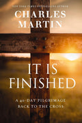 It is Finished: A 40-Day Pilgrimage Back to the Cross - Thomas Nelson - MPHOnline.com