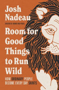 Room for Good Things to Run Wild - MPHOnline.com