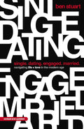 God gives us purpose in each relational season we experience: singleness, dating, engagement, and marriage. Discover how to thrive in each one in the updated edition of Ben Stuart's bestselling SINGLE, DATING, ENGAGED, MARRIED, now with a new chapter. Available at MPHOnline.com.