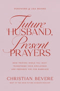 Future Husband, Present Prayers - MPHOnline.com