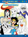 DC Super Hero Girls a Kids Coloring Book - MPHOnline.com
