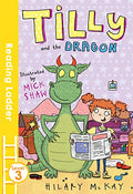 Tilly And The Dragon (Reading Ladder Level 3) - MPHOnline.com