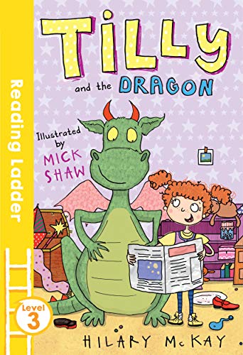 Tilly And The Dragon (Reading Ladder Level 3) - MPHOnline.com