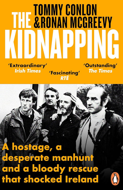 The Kidnapping: A hostage, a desperate manhunt and a bloody rescue that shocked Ireland - MPHOnline.com