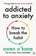Addicted to Anxiety: How to Break the Habit - Penguin UK - MPHOnline.com
