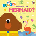 Hey Duggee: Where's the Mermaid? (BB) - MPHOnline.com