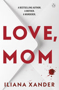 The daughter of a deceased bestselling author delves into her mother's past and the circumstances of her death when she receives pages from her diary. Were the secrets her mother kept worth killing for? Find out in LOVE, MOM by Iliana Xander, now at MPHOnline.com.
