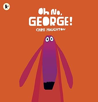 Oh No, George! (9781406344769) - MPHOnline.com