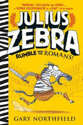 Julius Zebra Rumble With The Romans (9781406365870) - MPHOnline.com