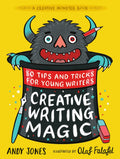 Creative Writing Magic: 80 Tips and Tricks for Young Writers - MPHOnline.com