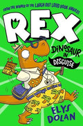 Rex 01 : Dinosaur in Disguise - MPHOnline.com