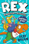 Rex Dinosaur in Disguise #04: Jurassic Baby - MPHOnline.com