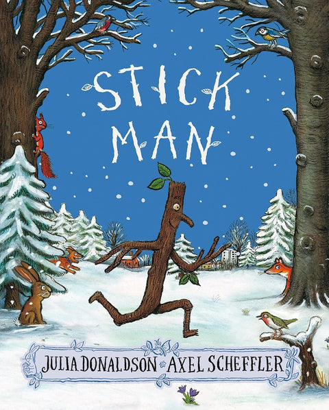 Stick Man by Julia Donaldson, Axel Scheffler - MPHOnline.com