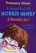 Horrid Henry 3-in-1: Handful of Horrid Henry - MPHOnline.com