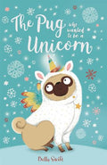The Pug Who Wanted to Be a Unicorn - MPHOnline.com