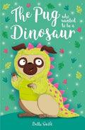 The Pug Who Wanted To Be a Dinosaur - MPHOnline.com