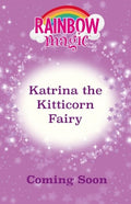Rainbow Magic 3T: Katrina the Kitticorn Fairy - MPHOnline.com