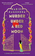 The next novel in the acclaimed Bangalore Detectives Club series finds amateur sleuth Kaveri Murthy uncovering a new murder during the blood moon eclipse. MURDER UNDER A RED MOON by Harini Nagendra, now at MPHOnline.com.