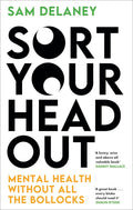 Sort Your Head Out: Mental Health Without All the Bollocks - MPHOnline.com