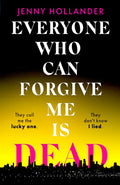 Everyone Who Can Forgive Me Is Dead - MPHOnline.com