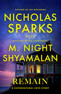 A story about the power of transcendent emotion, REMAIN by Nicholas Sparks and M. Night Shyamalan asks us all: Can love set us free not only from our greatest sorrows, but even from the boundaries of life and death? Grab a copy at MPHOnline.com and see for yourself.