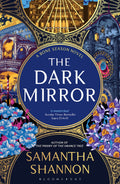 Lyrical, touching and action-packed, THE DARK MIRROR drives the bestselling Bone Season series forward, showing Samantha Shannon at the height of her powers. Now at MPHOnline.com.