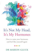 It's Not My Head, It's My Hormones /T - MPHOnline.com