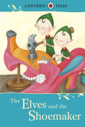 Ladybird Tales: The Elves and the Shoemaker - MPHOnline.com