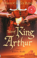 TALES OF KING ARTHUR (USBORNECLASSICS RETOLD) - MPHOnline.com
