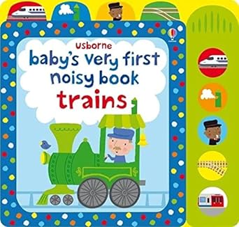 Usborne Baby`s Very First Noisy Book: Trains - MPHOnline.com