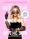 Skinny Confidential's Get the F*ck Out of the Sun - MPHOnline.com