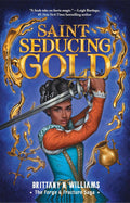 Saint-Seducing Gold (Forge & Fracture #02) - MPHOnline.com