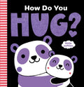 How Do You Hug? (A Little Softies Board Book) - MPHOnline.com