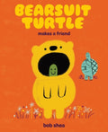 Bearsuit Turtle Makes a Friend (HC) - MPHOnline.com