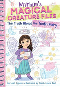 Miriam's Magical Creature Files #01: The Truth About the Tooth Fairy - MPHOnline.com