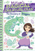 Miriam's Magical Creature Files #02: The Discovery of Dragons - MPHOnline.com