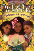 Wildseed Witch #03: Fortunes & Frenemies - MPHOnline.com