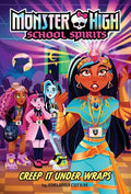 Monster High School Spirits #02: Creep It Under Wraps - MPHOnline.com