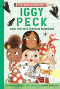 The Questioneers: Iggy Peck and the Mysterious Mansion - MPHOnline.com