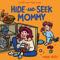 Hide-and-Seek Mommy (A Lift-the-Flap Book) - MPHOnline.com