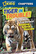 Natgeo Kids Chapters: Tiger In Trouble! - MPHOnline.com