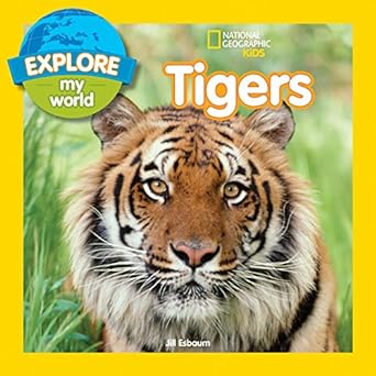 Natgeo Kids Explore My World: Tigers - MPHOnline.com