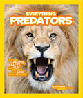 National Geographic Kids: Everything Predators: All the Photos, Facts, and Fun You Can Sink Your Teeth into - MPHOnline.com