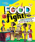 National Geographic Kids : Food Fight!: A Mouthwatering History of Who Ate What and Why Through the Ages - MPHOnline.com