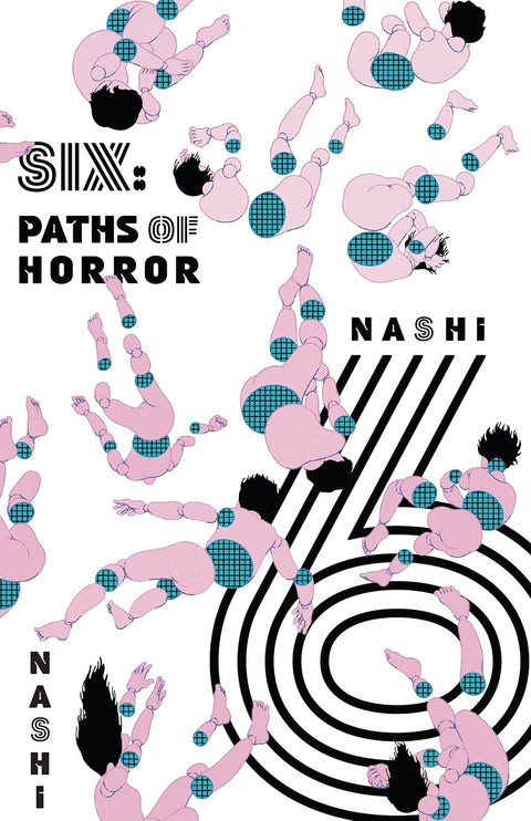 SIX: PATHS OF HORROR - an unnerving collection of six short stories by Nashi that unsettle you in face of death. Now at MPHOnline.com.