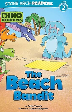 Stone Arch Readers Level 2 Dino Detectives The Beach Bandit - MPHOnline.com